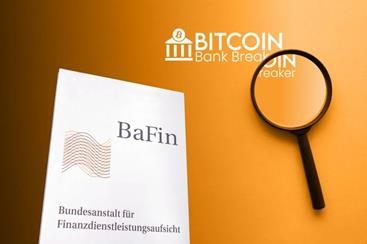 德国BaFin警告Bitcoin Bank Breaker未经许可从事金融服务 德国BaFin警告Bitcoin Bank Breaker未经许可从事金融服务
