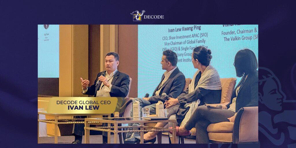 Decode Global CEO Ivan Lew应邀参加2024家族办公室年度峰会，并作为主讲嘉宾分享当下投资之道